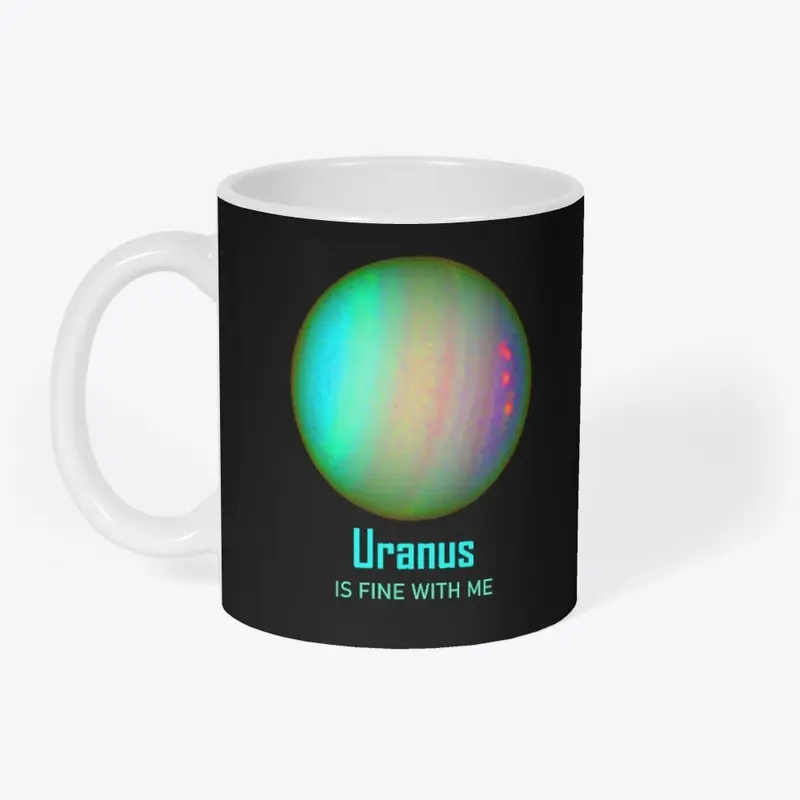 Uranus is fine with me